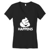 shit happens Women's V-Neck T-Shirt