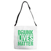 drunk lives matter Adjustable Strap Totes