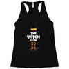The Witch Is In Racerback Tank