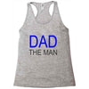 dad the man Racerback Tank