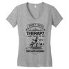 I Don't Need Therapy Just to Do Snowboarding Women's V-Neck T-Shirt