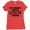my students have an awesome teacher Ladies Fitted T-Shirt