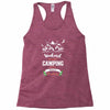 Weekend Forecast Camping With A Chance Of Drinking Racerback Tank