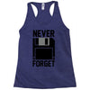 never forget floppy disk Racerback Tank