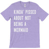 kinda' pissed about not being a T-Shirt