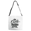 Queens Are Born In April Adjustable Strap Totes