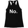 no funny new Racerback Tank