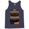 My Daughter Is Super Awesome Her Mom Tank Top