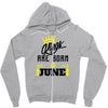 Kings Are Born In June Zipper Hoodie