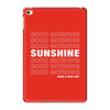 Good Morning Sunshine iPad Mini 4
