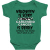 halloween is scary but carcinoid cancer is deadly spread the word help Baby Bodysuit