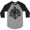 Dance Off Bro! 3/4 Sleeve Shirt