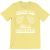 trust me i'm a teacher T-Shirt