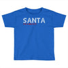 santa i'm a big fun Toddler T-shirt