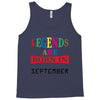 legends are born september Tank Top
