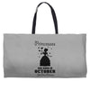 Princesses Are Born In October Weekender Totes