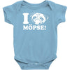 i love m&ouml;pse funny Baby Onesie