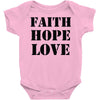 faith hope love Baby Onesie