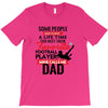 Some People Have To Wait A Life Time Too Meet Their Favorite Football T-Shirt