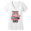Some People Have To Wait A Life Time Too Meet Their Favorite Football Women's V-Neck T-Shirt