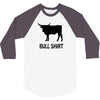 bull shirt funny small humor crude awesome beer tee cool geek nerd hum 3/4 Sleeve Shirt