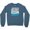 survived the delivery room it's a boy funny Crewneck Sweatshirt