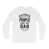 My Favorite People Call Me Dad Long Sleeve Shirts