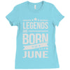 legends are born in june Ladies Fitted T-Shirt