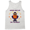 never give up Tank Top
