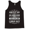 And 8th Day God Look Down So God Made A Libra Gu Tank Top