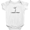 I Pooped Today Baby Onesie