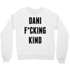 Dani Kind Crewneck Sweatshirt