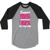 I Wear Pink For My Wife 3/4 Sleeve Shirt