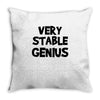 very stable genius Throw Pillow