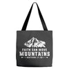 Faith Can Move Mountains Tote Bags