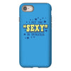 i put the sexy in dyslexia iPhone 8