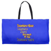 teachers give, share, care Weekender Totes
