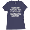 called you stupid Ladies Fitted T-Shirt