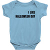 i like halloween day Baby Bodysuit