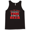 it's the most wonderful time for a beer Tank Top