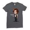 i know Ladies Fitted T-Shirt