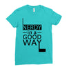 nerdy in a good way Ladies Fitted T-Shirt