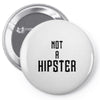 not a hipster Pin-back button