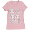 best papa ever Ladies Fitted T-Shirt