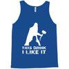This Drink I Like It Tank Top