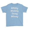 wibbly w0bbly Youth Tee