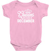 queens are born in december Infant Clothing