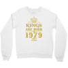 kings are born in 1979 Crewneck Sweatshirt