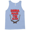 gonna make you bleed Tank Top