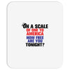 on a scale of one to america how free are you tonight Mousepad